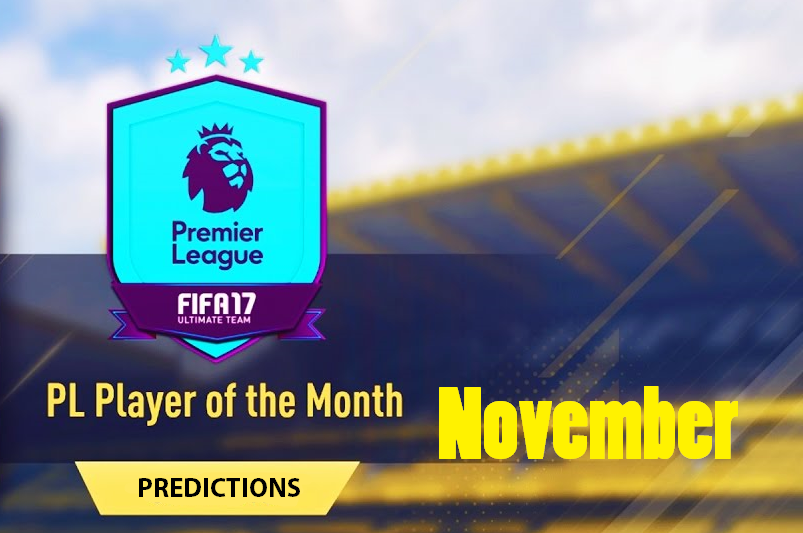 FIFA 17 PL Player Of The Month - POTM November SBC Predictions